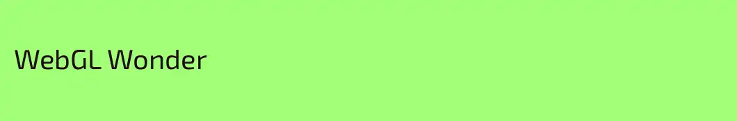 WebGL Wonder